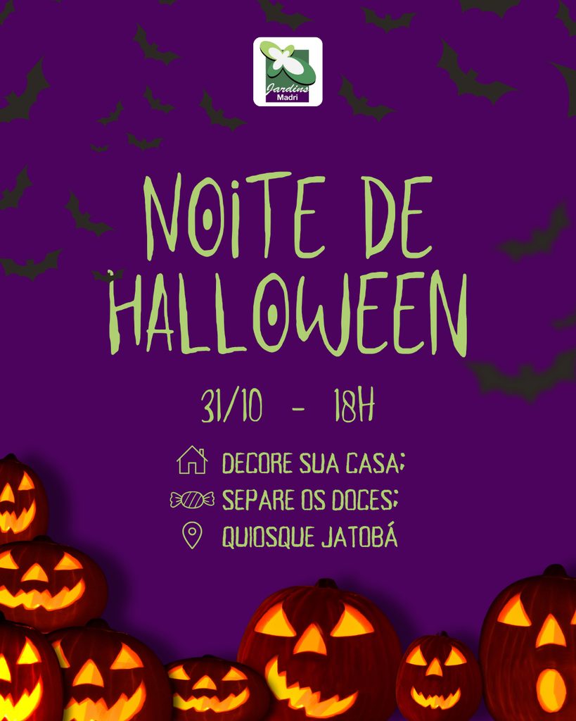 🎃 Noite de Halloween no Jardins Madri – 31 de Outubro!